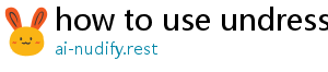 how to use undress.ai