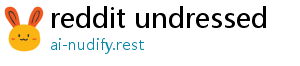 reddit undressed